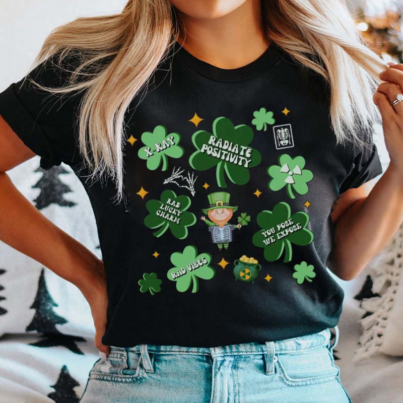 Rad Lucky Charm Radiate Positivity Nurse T-Shirt