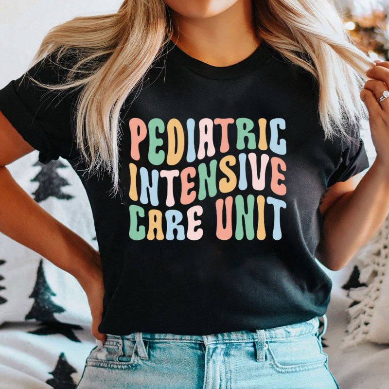 Pediatric Intensive Care Unit Nurse T-Shirt