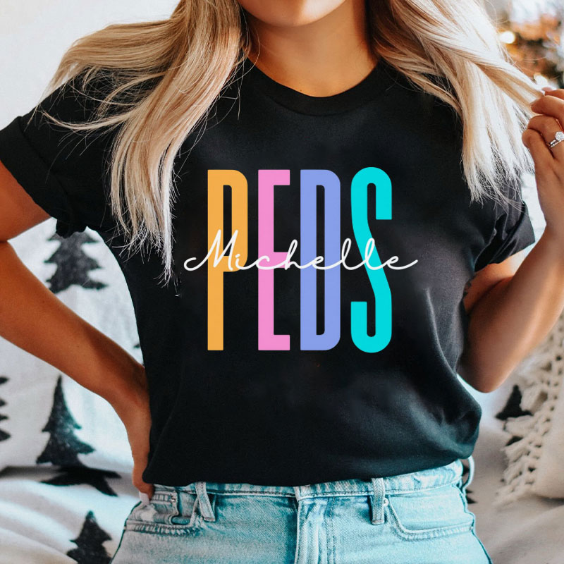 Personalized Pediatric Nurse PEDS Nurse T-Shirt