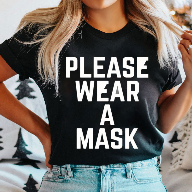 Please Wear A Mask Nurse T-Shirt