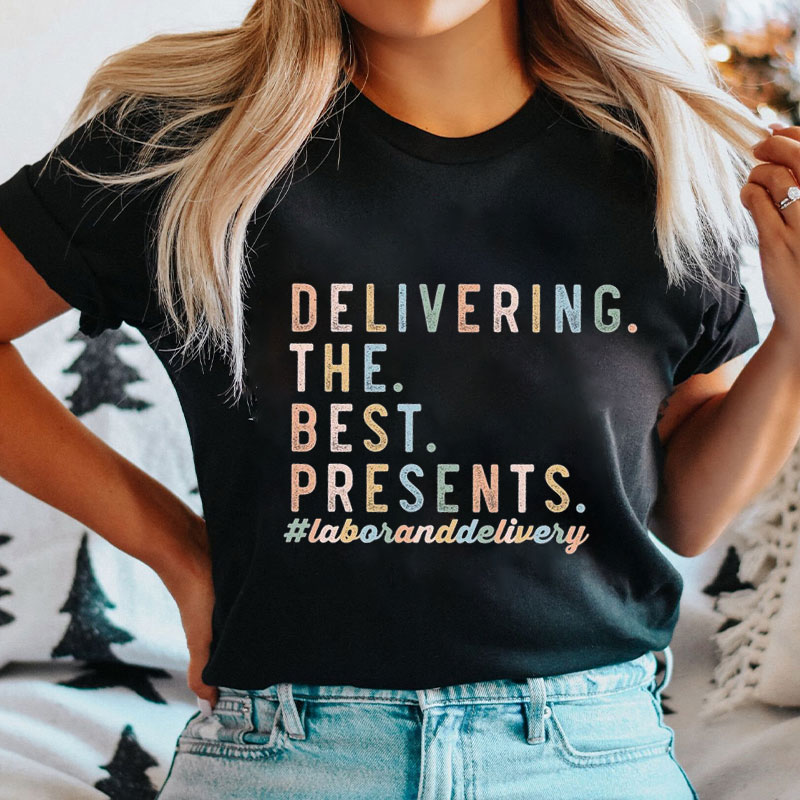 Delivering The Best Presents Nurse T-Shirt