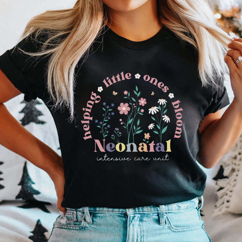 Helping Little Ones Bloom Neonatal Nurse T-Shirt