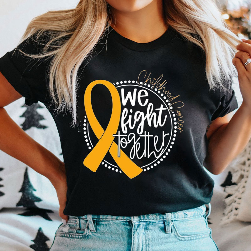 We Fight Together Childhood Cancer Awareness T-Shirt
