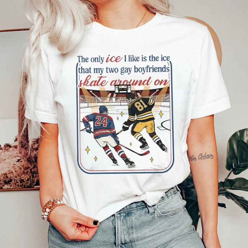 The Only ICE I Like Is The Ice That My Two Boyfriends T-shirt