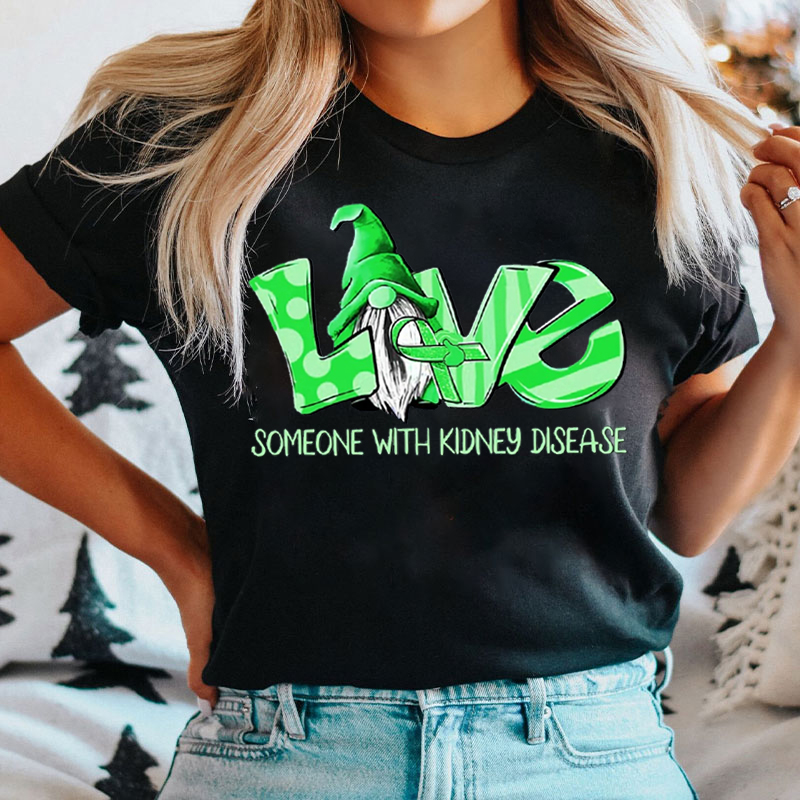 Green Ribbon Love Someone With Kidney Disease T-shirt