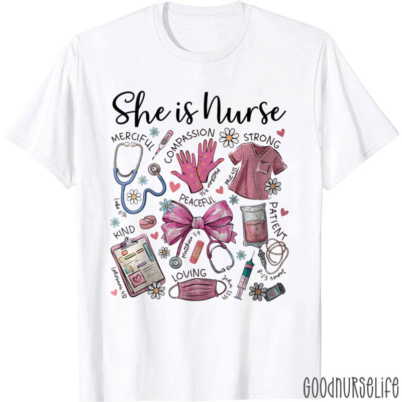 Nurse Life She Is Nurse T-Shirt