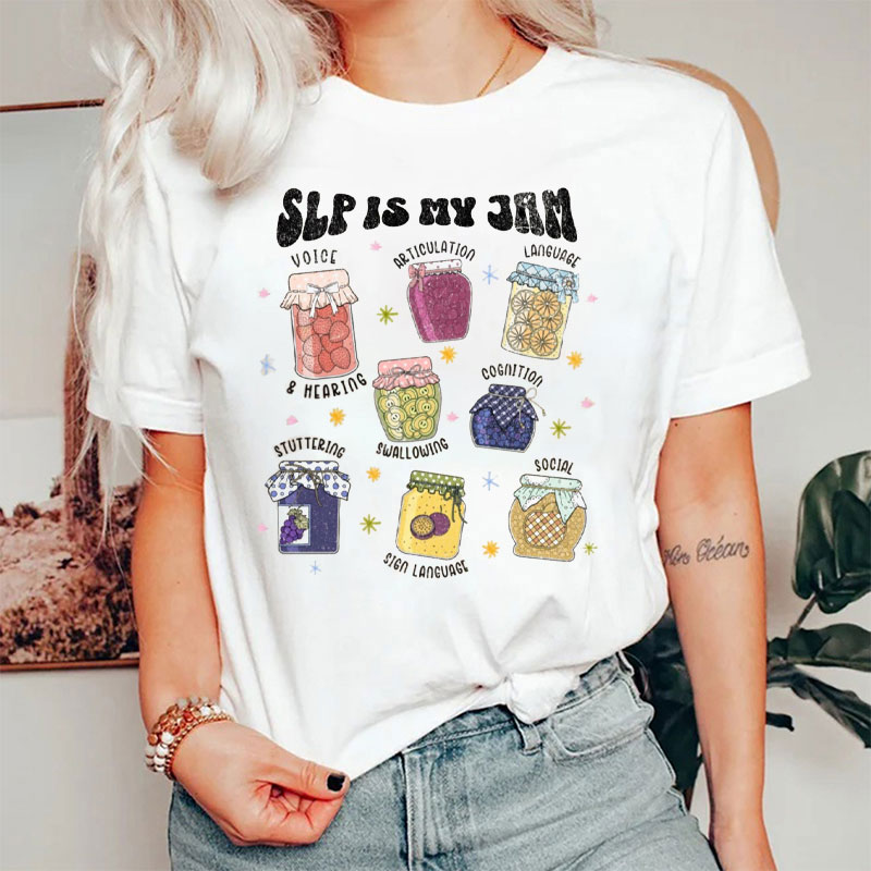SLP Is My Jam T-Shirt