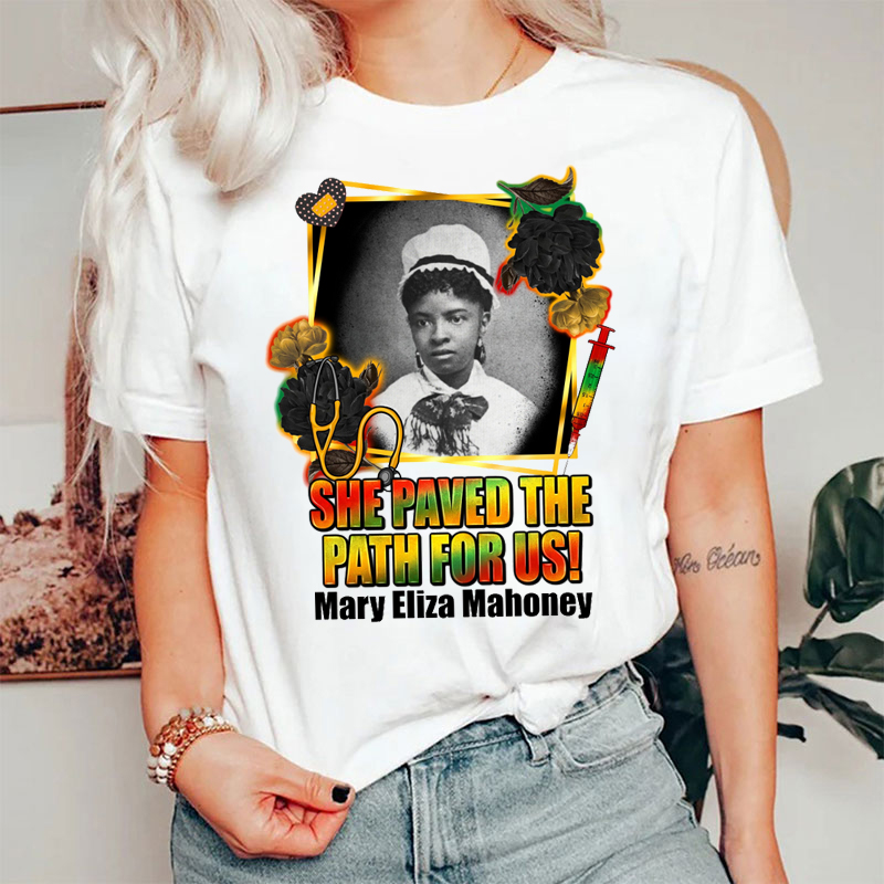 She Paved The Path For Us T-shirt