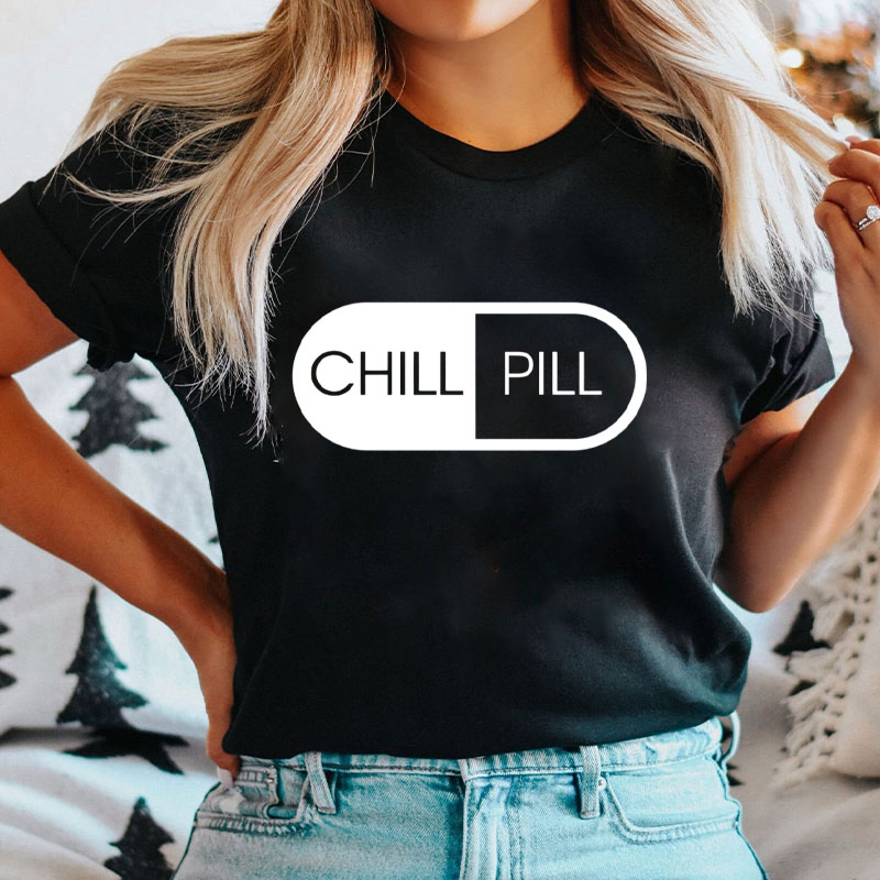 Chill Pill Nurse T-Shirt