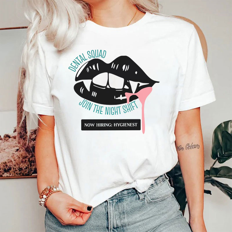 Dental Squad Join The Night Shift T-Shirt