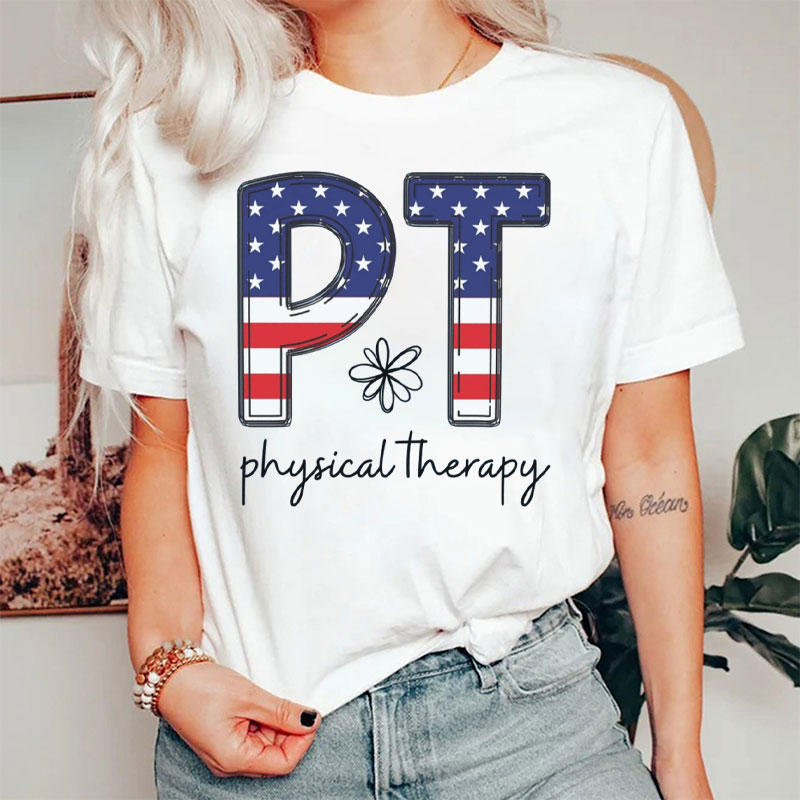 PT Physical Therapy July 4th T-Shirt