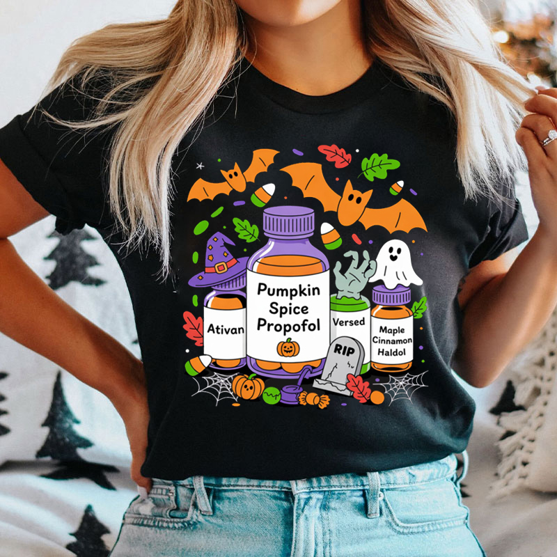 Pumpkin Spice Propofol Ativan Versed Haldol Halloween Nurse T-Shirt