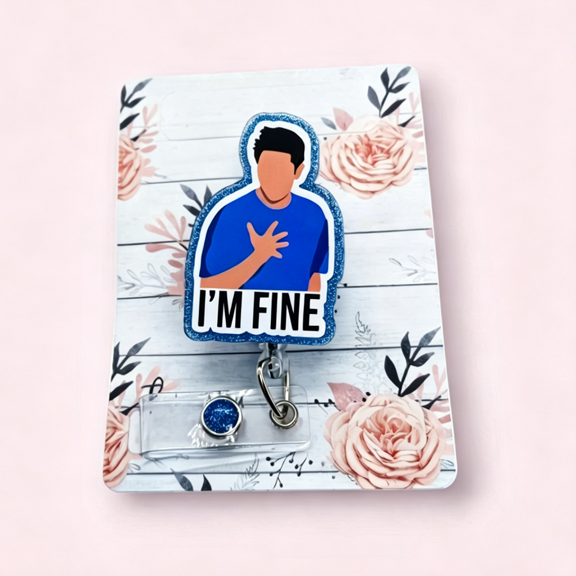 I Am Fine Badge Reel