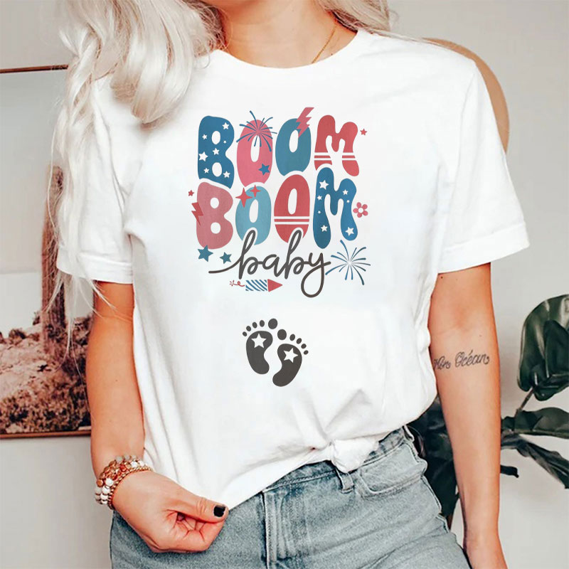 Boom Boom Baby 4th Of July Fireworks T-Shirt