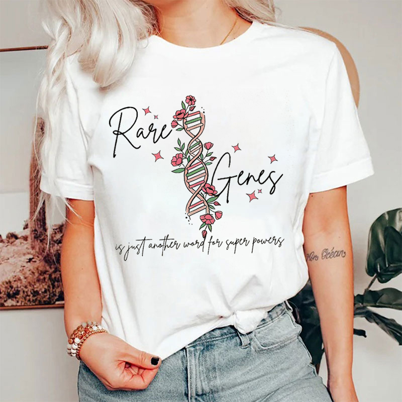 Rare Genes Is Just Another Word For Super Powers T-shirt