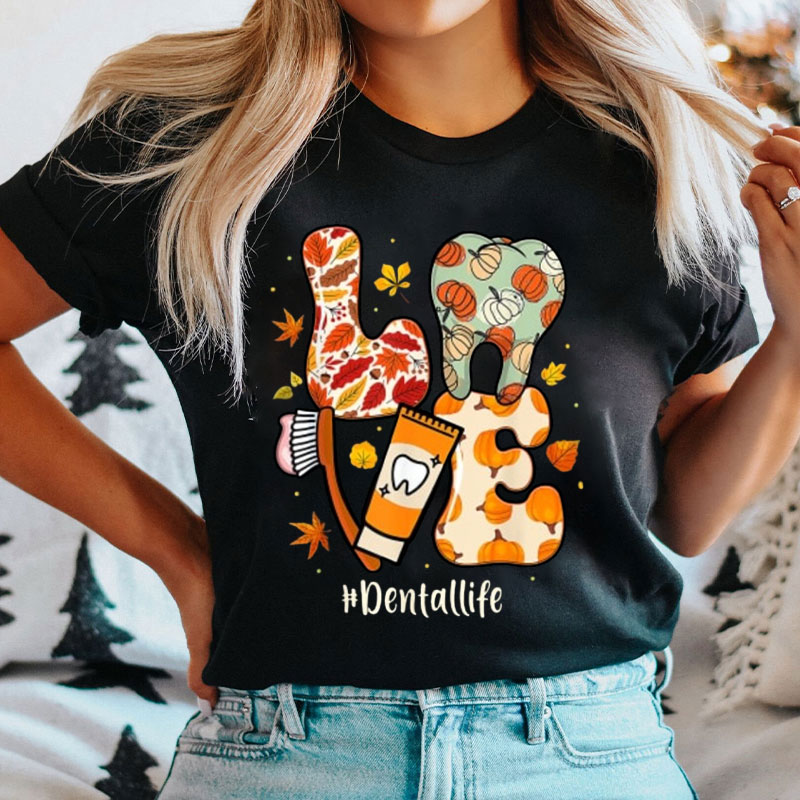 Love Dental Life T-Shirt