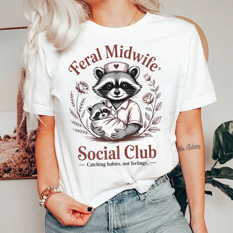 Feral Midwife Social Club Nurse T-shirt