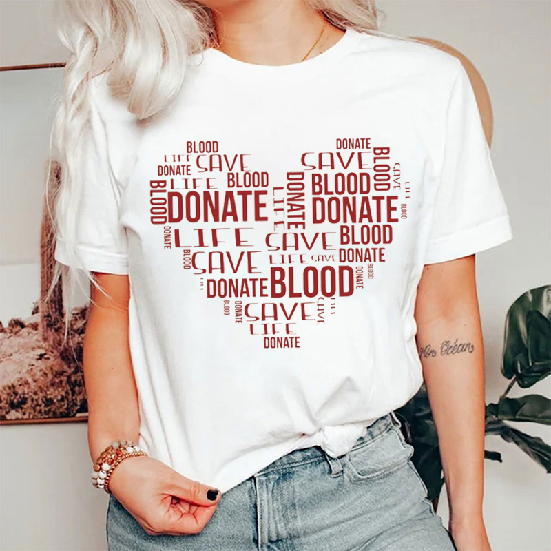 Donate Blood Save Life Heart T-Shirt