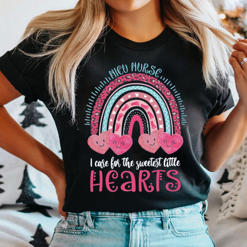 I Care For The Sweetest Little Hearts Nurse T-Shirt