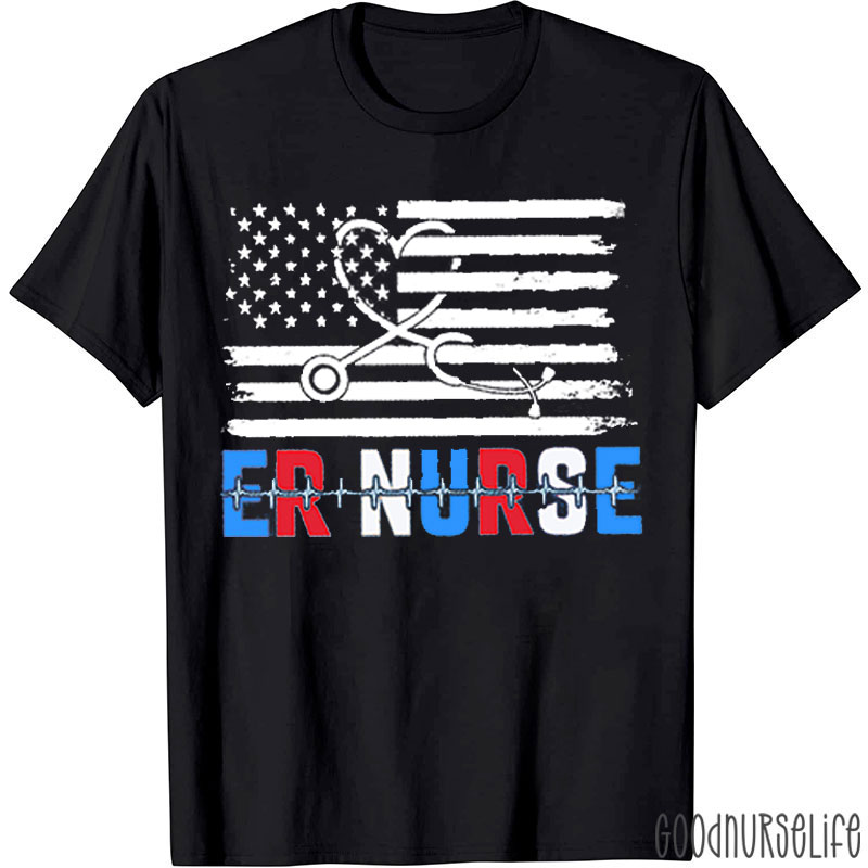 ER Nurse American Flag Independence Day Nurse T-Shirt