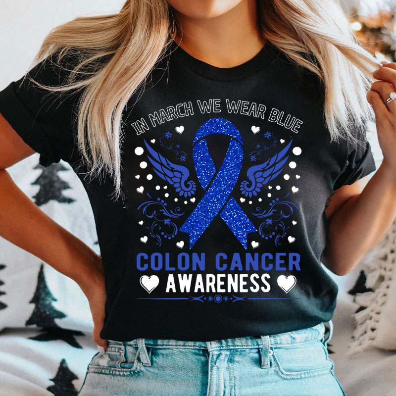 Blue Ribbon In March We Wear Blue Colon Cancer Awareness T-shirt