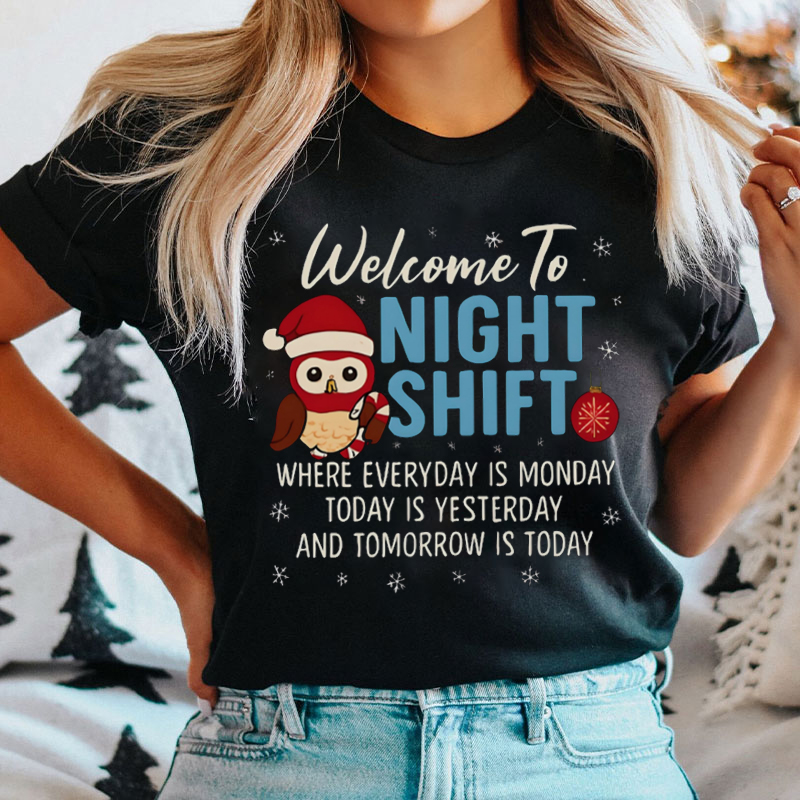 Welcome To Night Shift Owl With Santa Hat Nurse T-Shirt