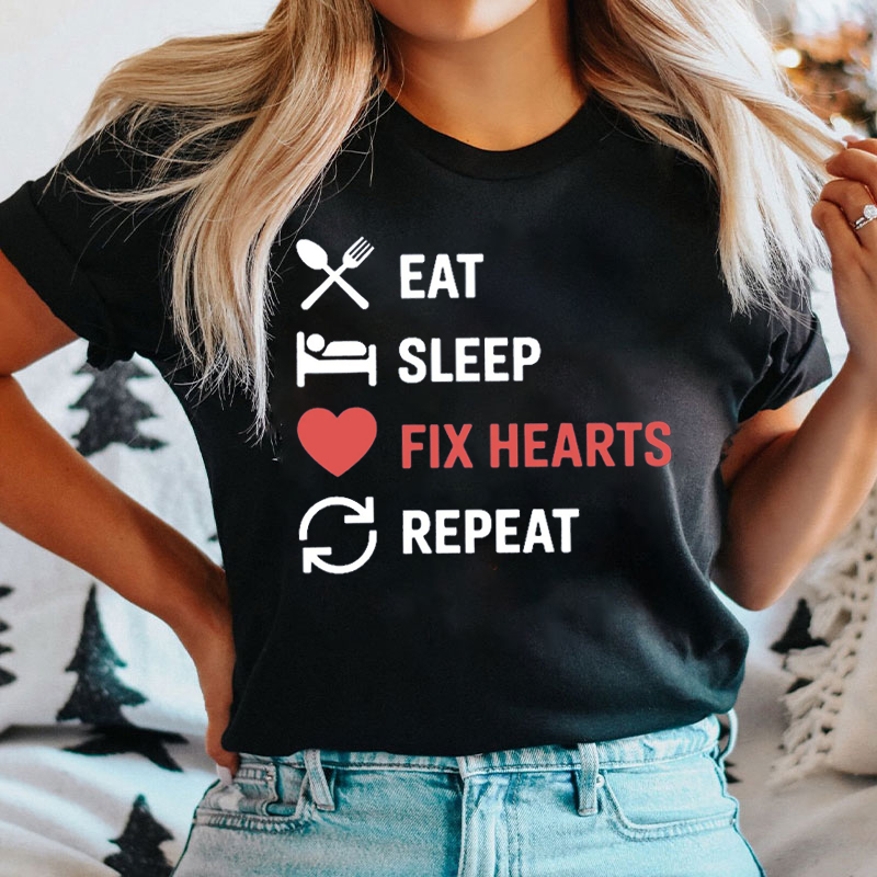 Eat Sleep Fix Hearts Repeat T-shirt