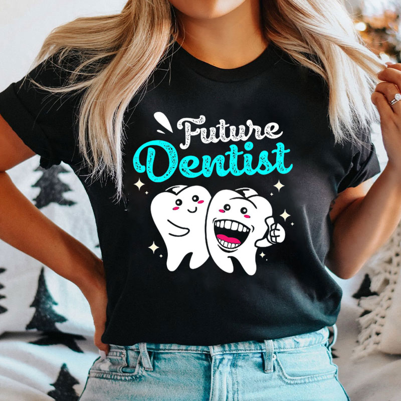 Future Dentist T-Shirt