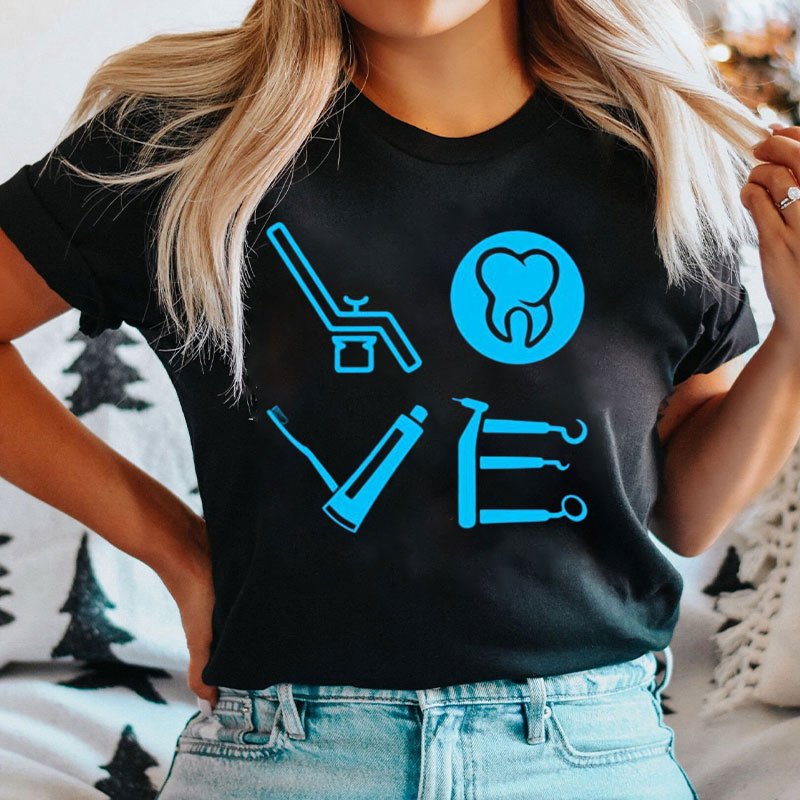 Dental Assistant Dentist Love Hygienist Tooth T-Shirt