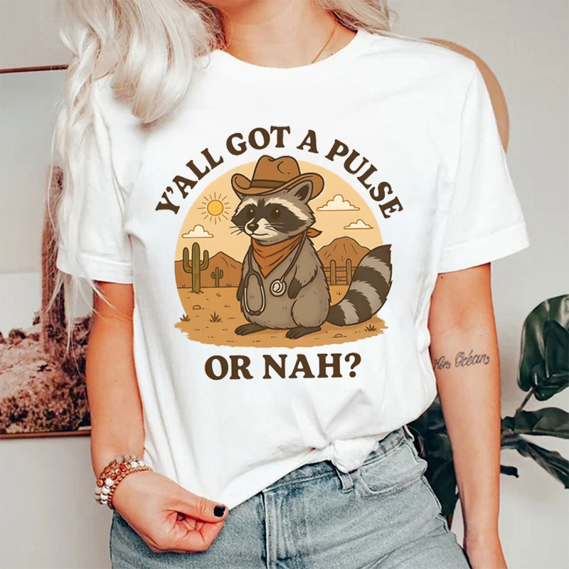 Y'all Got Pulse Or Nah Nurse T-shirt