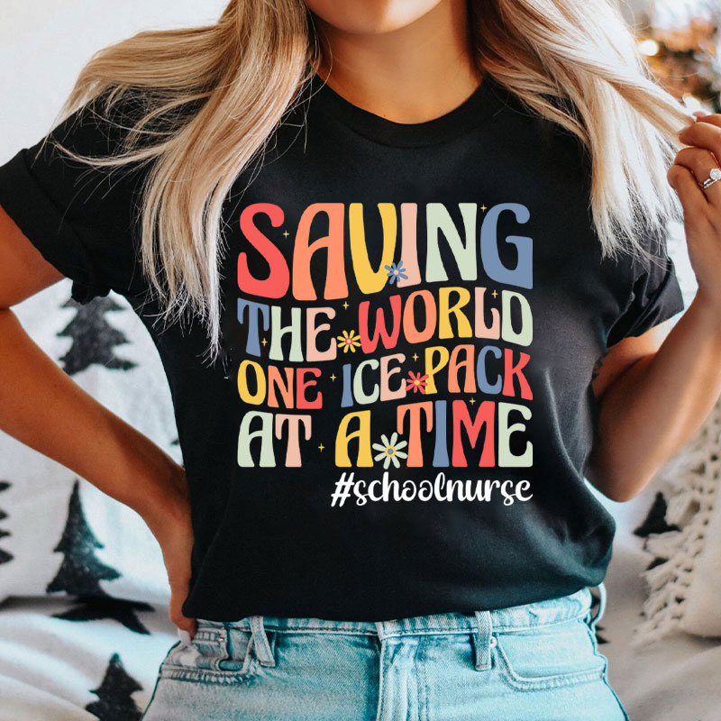 Saving The World One Ice Pack At Time School Nurse T-Shirt