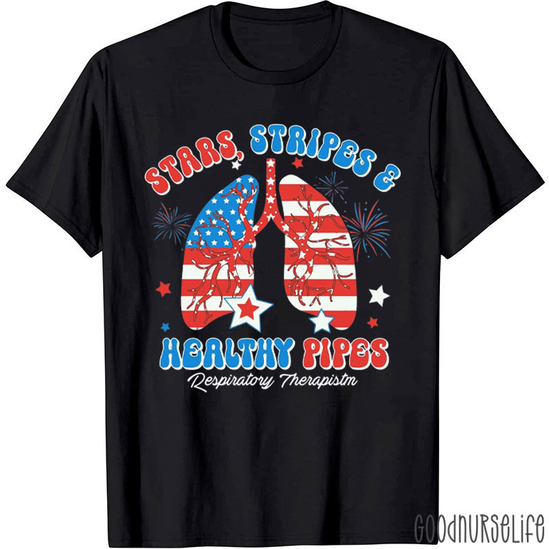 Stars Stripes & Healthy Pipes Respiratory Therapist Nurse T-Shirt