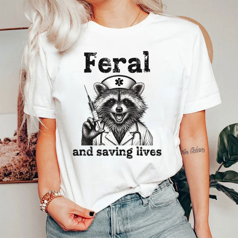 Feral And Saving Lives Raccoon Nurse T-Shirt