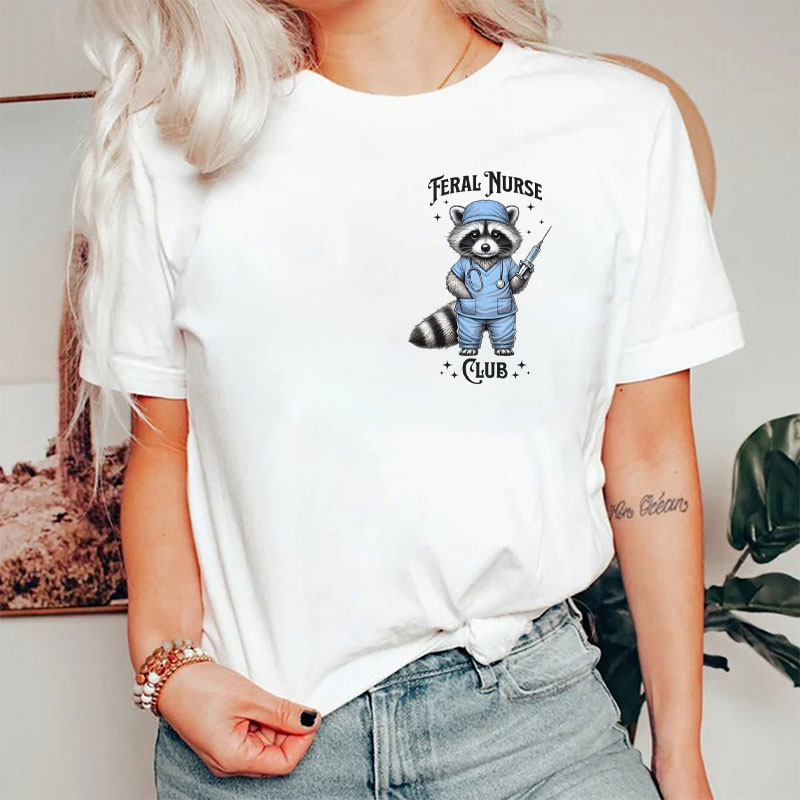 Feral Nurse Club Nurse T-Shirt