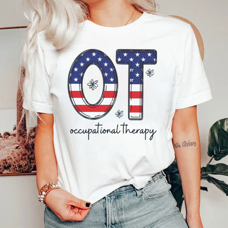 OT Occupational Therapy July 4th T-Shirt