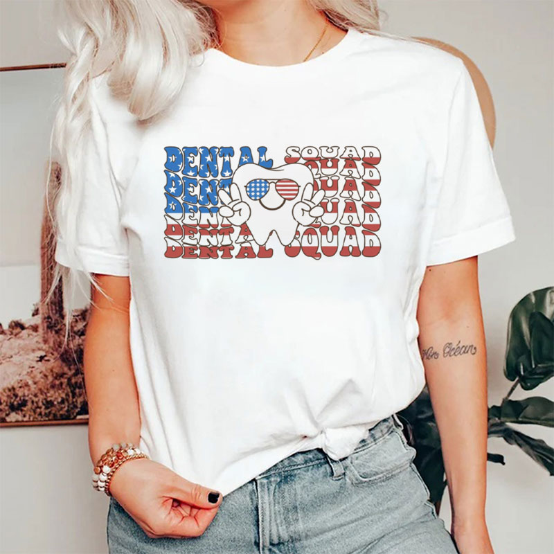 4th Of July Dental Squad Dental Assistant T-Shirt