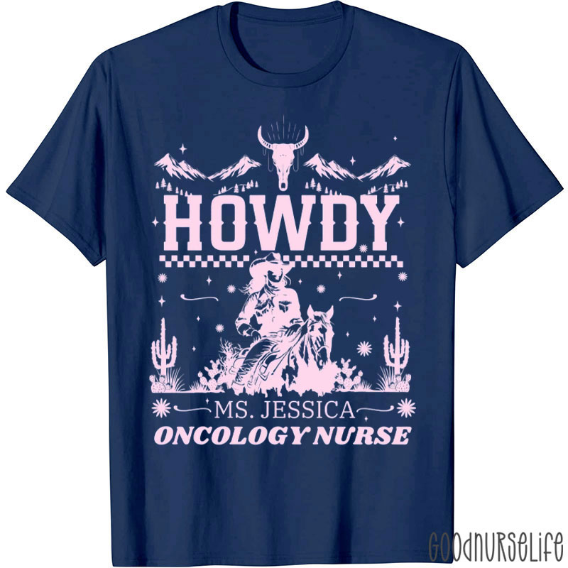 Personalized Howdy Oncology Nurse T-Shirt