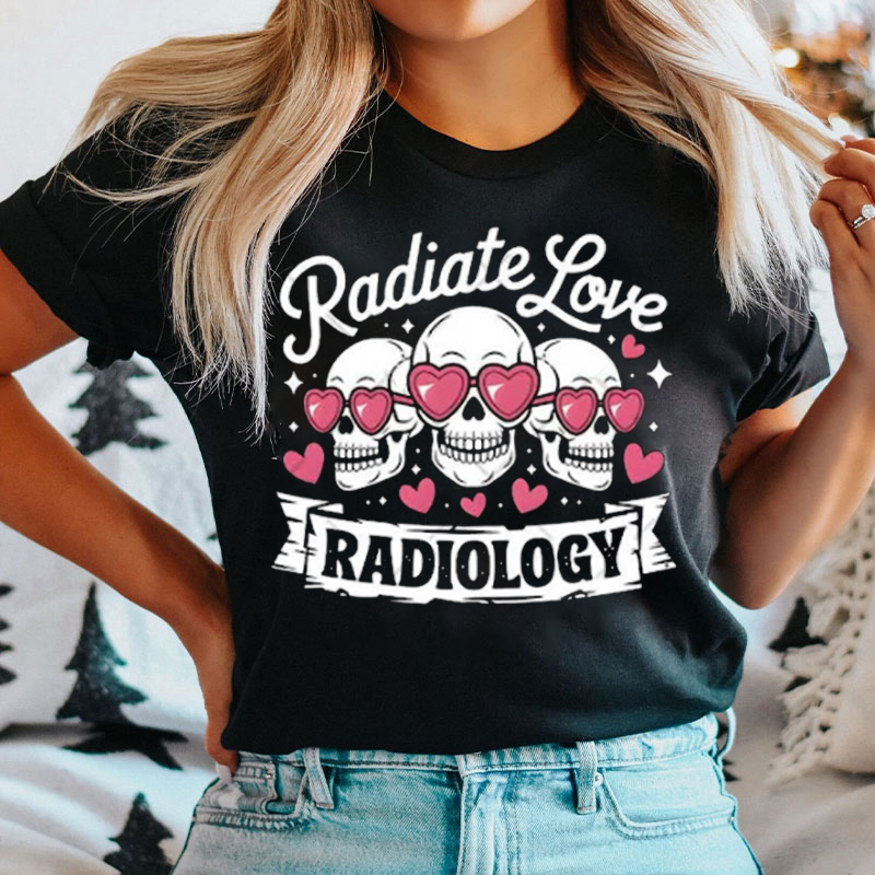 Radiate Love Valentine Radiology T-shirt