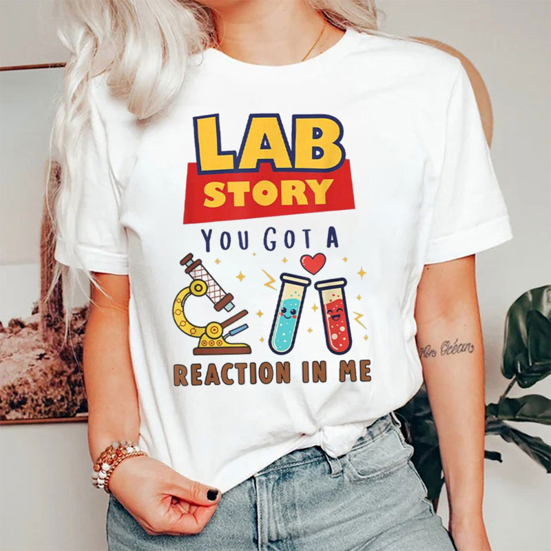 Lab Story You Got A Reaction In Me T-shirt