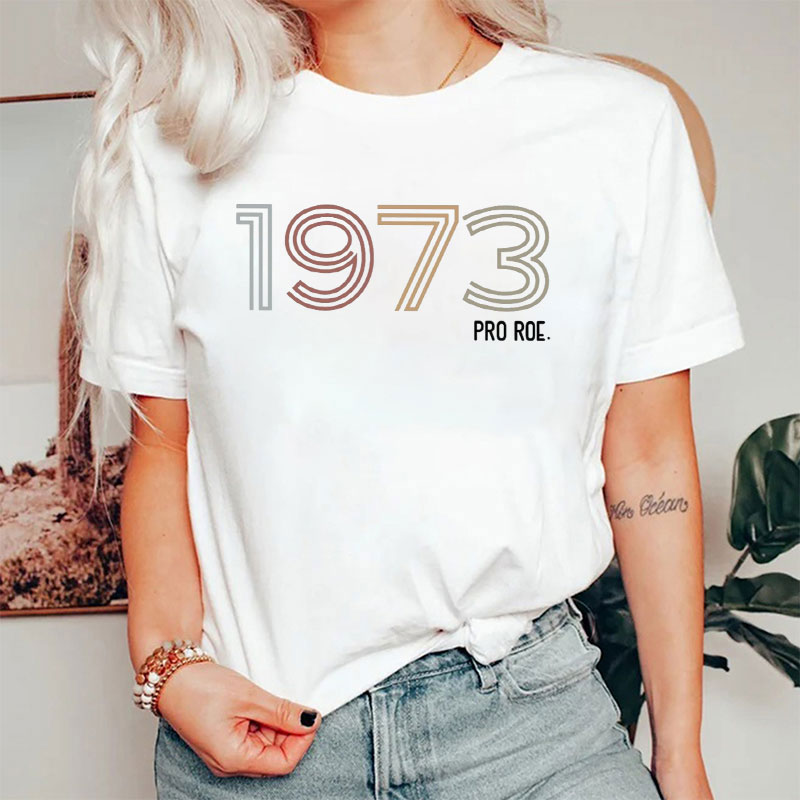 1973 Pro Roe Empowered Women T-Shirt