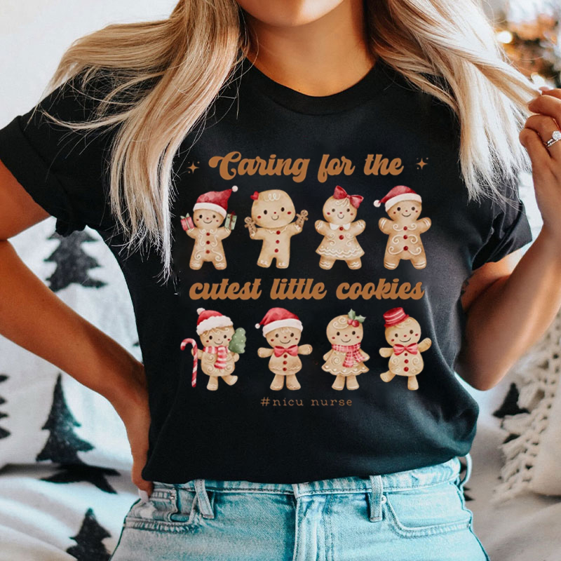 Caring For The Cutest Little Cookies NICU Nurse T-Shirt