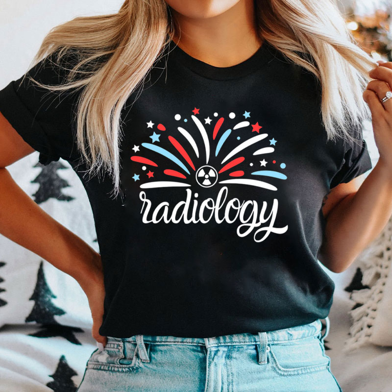 Funny 4th Of July Radiology Tech T-Shirt