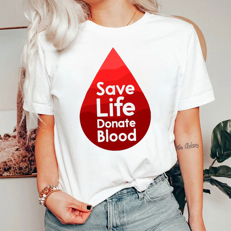 Save Life Donate Blood T-Shirt