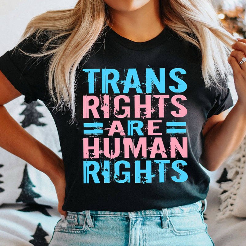 Pride Trans Right Are Human Rights T-shirt