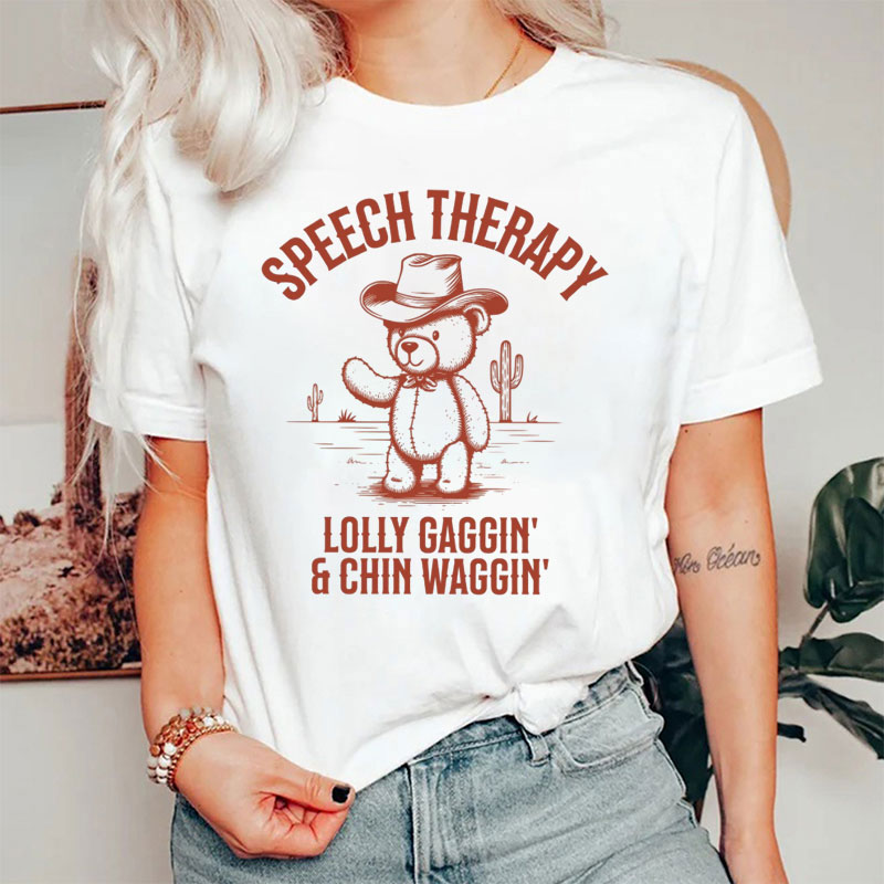 Speech Therapy Lollygaggin & Chin Wagging T-Shirt