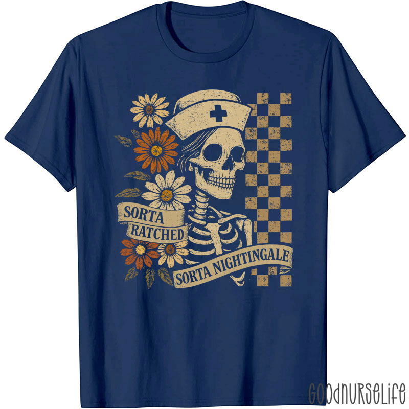 Retro Flower Sorta Ratched Sorta Nightingale Nurse T-Shirt
