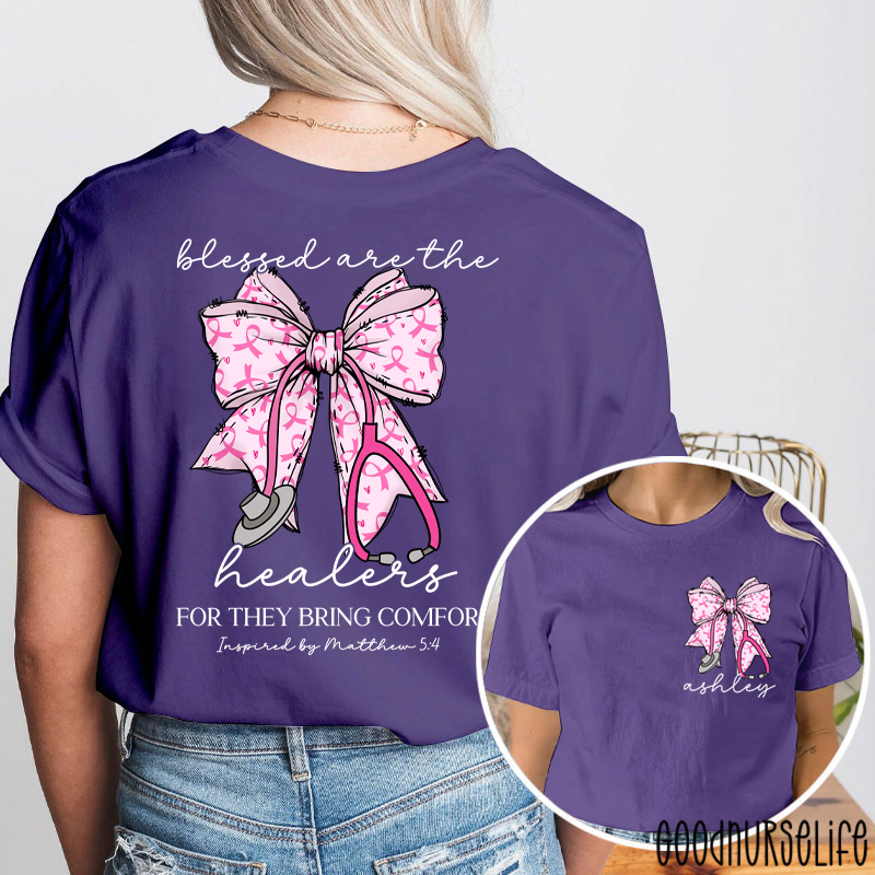Personalized Name Blessed Are The Healers Breast Cancer Bow Nurse Two Sided T-Shirt