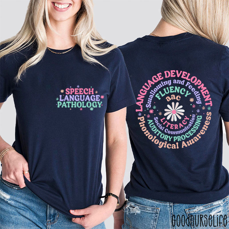 Speech Language Pathology Two Sided T-Shirt