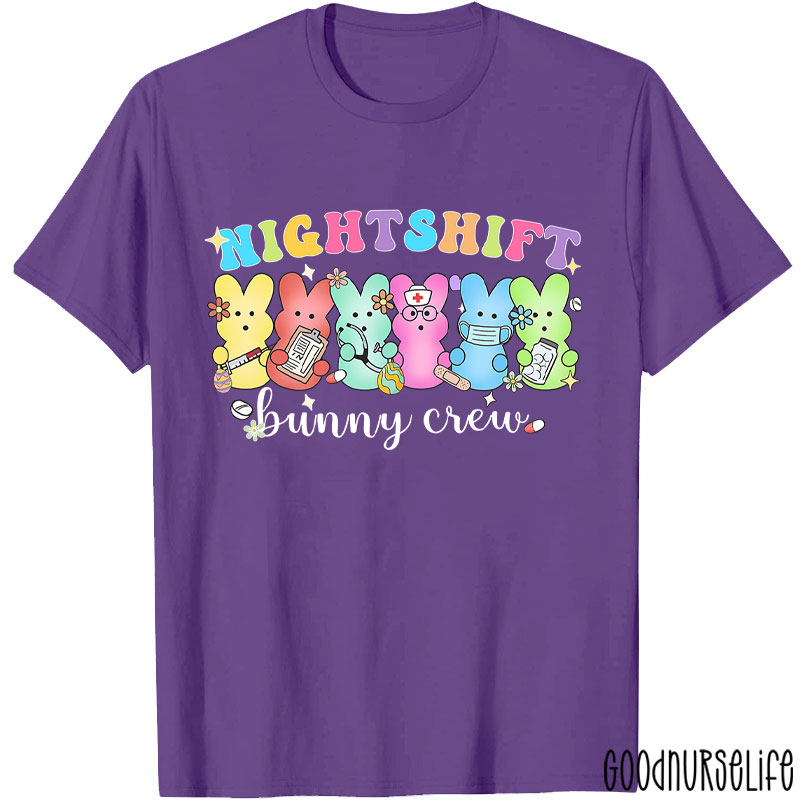 Night Shift Bunny Crew Nurse T-Shirt