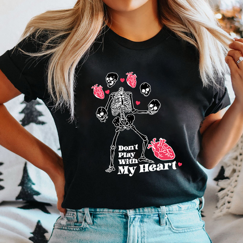 Don't Play With My Heart Nurse T-Shirt